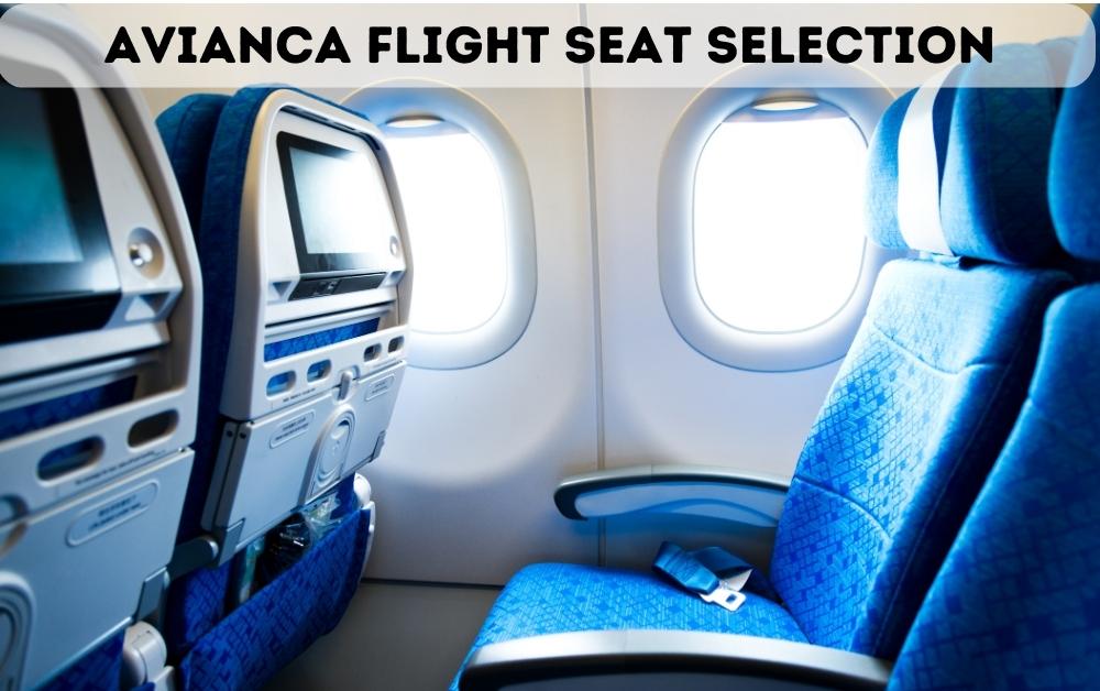 Avianca seat selection: How Can I select a seat on Avianca Flight?